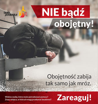 Plakat bezdomny śpi na ławce na ulicy, na plakacie napis Nie bądź obojętny Zareaguj Obojętność Zabija tak samo jak mróz